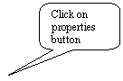 Rounded Rectangular Callout: Click on properties button